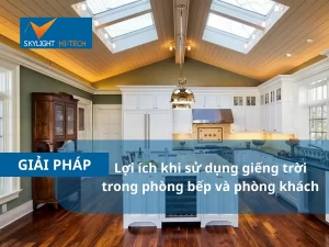 giếng trời trong nhà bếp